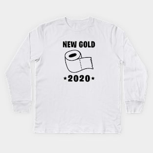 New Gold toilet paper 2020 Kids Long Sleeve T-Shirt